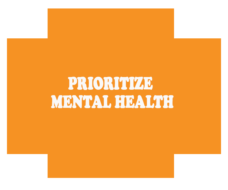 Prioritise mental health